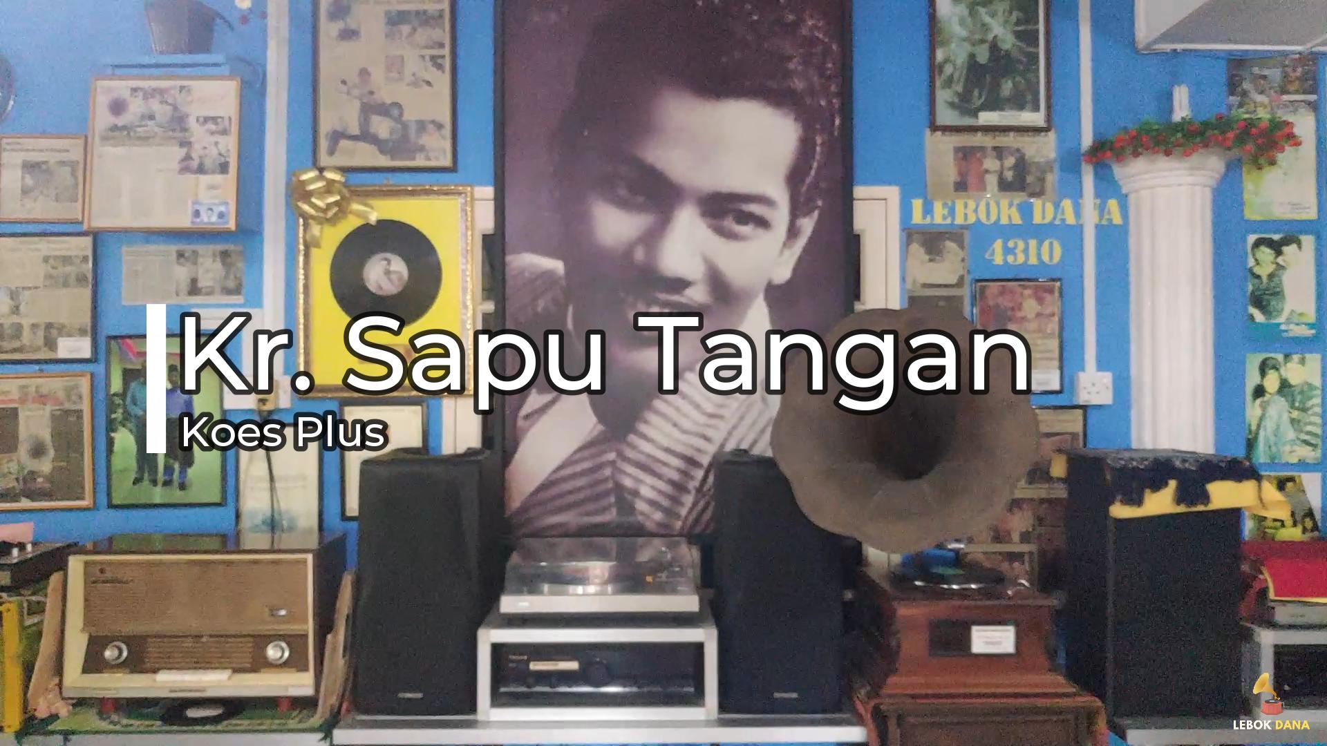 Koes Plus – Kr. Sapu Tangan